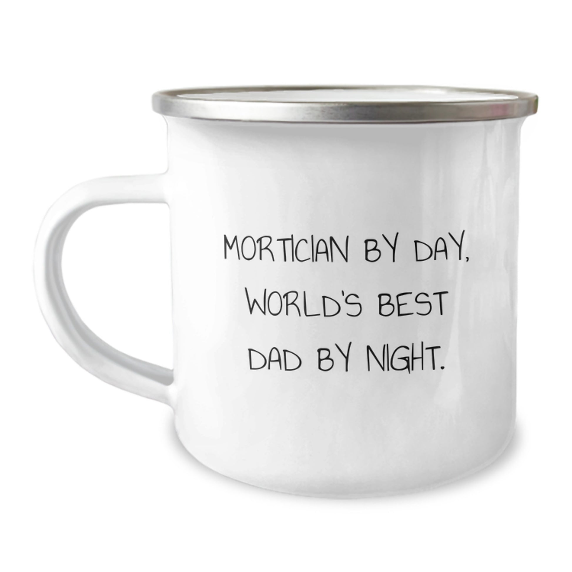 Mortician Keepsake Camping Mug for Him Birthday Gift 12oz Enamel - Image 1