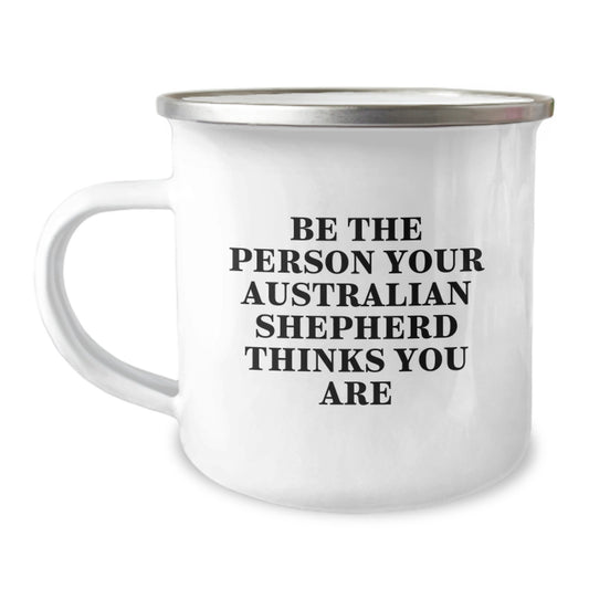 Australian Shepherd Dog Camping Mug - Funny Quote - Gifts for Men from Family on Birthday - Image 1