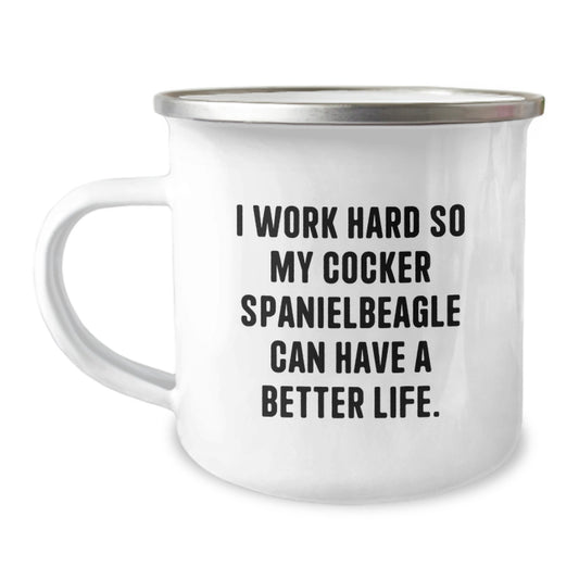 Cocker Spaniel Dog Camping Mug, I Work Hard So My Cocker Spanielbeagle Can Have A Better Life., Funny Inspirational Gifts for Friends from Family on Birthday - Image 1