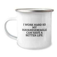 Load image into Gallery viewer, Funny Havanese Dog Lover Gifts from Friends to Family - I Work Hard So My Havanese Can Have A Better Life. Camping Mug for Birthday Celebration - Image 1
