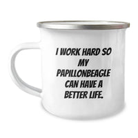 Load image into Gallery viewer, Funny Papillon Dog Lover Gifts from Friends for Birthday Unique Camping Mugs with Inspirational Quote 'I Work Hard So My Papillonbeagle Can Have A Better Life.' - Image 1
