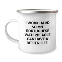 Load image into Gallery viewer, Portuguese Water Dog Lover Gifts from Family - I Work Hard So My Portuguese Waterbeagle Can Have A Better Life. - Funny Camping Mug for Birthday Unique Gifts - Image 1
