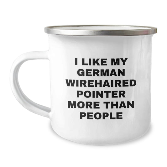 Funny German Wirehaired Pointer Dog Gifts from Friends for Men, Camping Mug Birthday Unique Ideas with 'I Like My German Wirehaired Pointer More Than People' Quote, Stainless Steel with Enamel Finish - Image 1