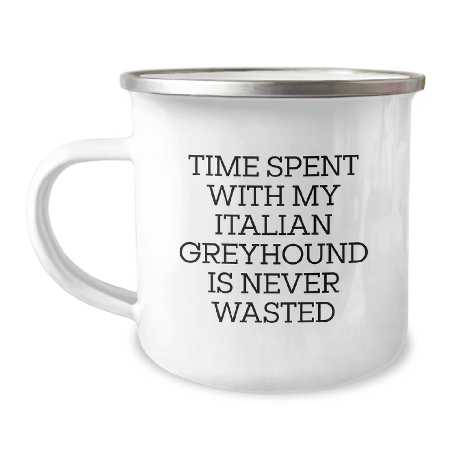 Funny Italian Greyhound Dog Gifts from Family for Birthday Unique Presents, Italian Greyhound Dog Camping Mug, Time Spent With My Italian Greyhound Is Never Wasted - Image 1