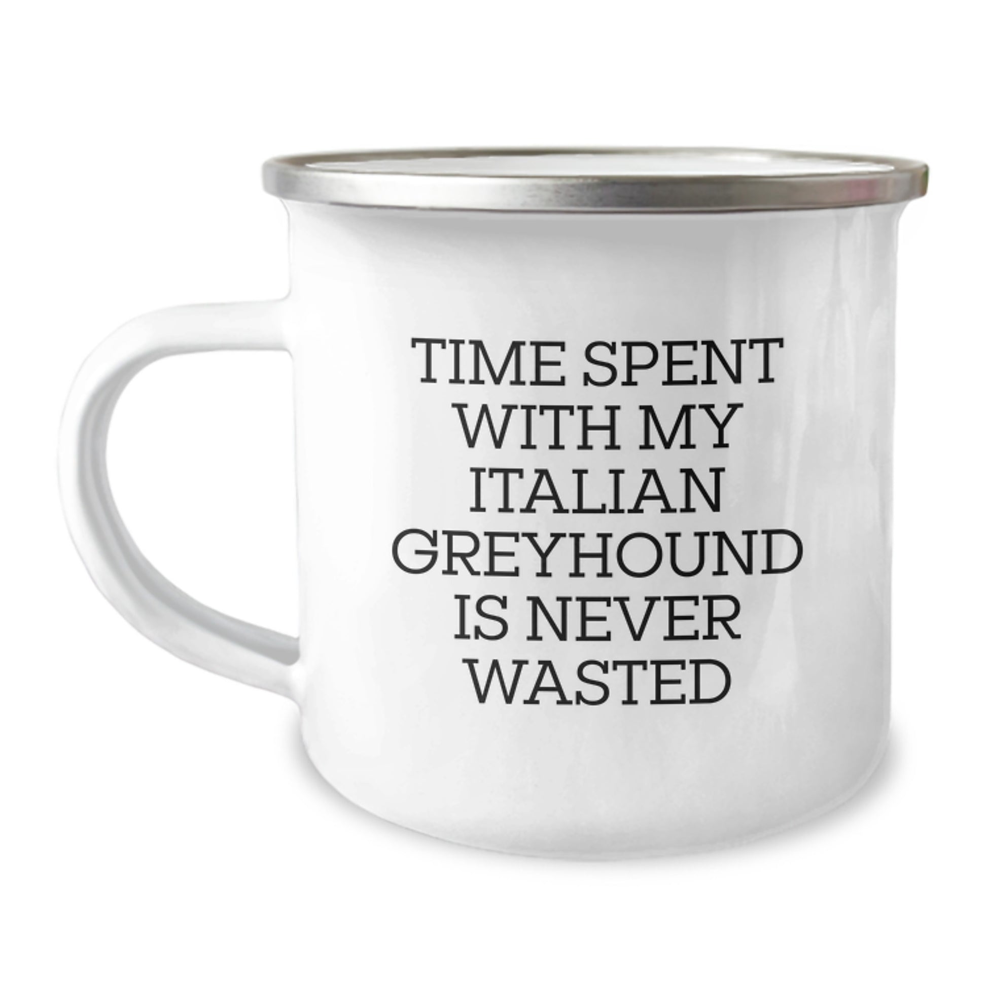 Funny Italian Greyhound Dog Gifts from Family for Birthday Unique Presents, Italian Greyhound Dog Camping Mug, Time Spent With My Italian Greyhound Is Never Wasted - Image 1