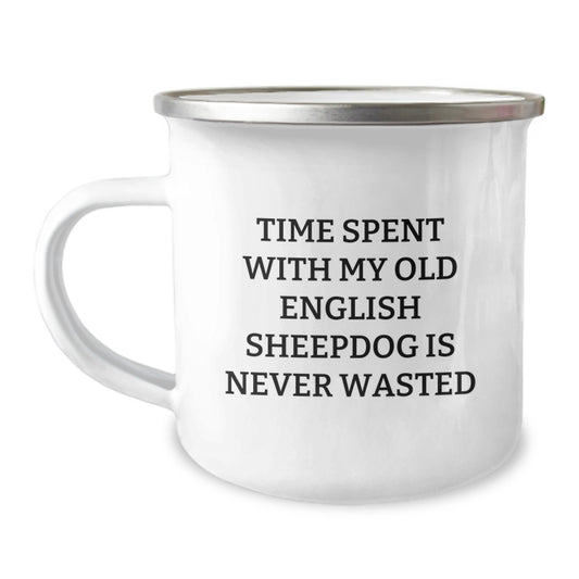 Funny Old English SheepDog Lover Gifts from Friends for Birthday - Camping Mug Time Spent with Old English SheepDog Is Never Wasted, Unique Gifts for Old English SheepDog Owners, Men, Women, Family - Image 1