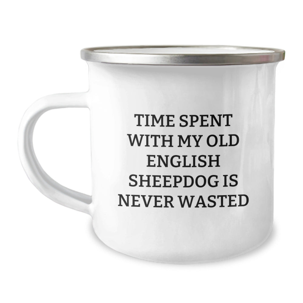 Funny Old English SheepDog Lover Gifts from Friends for Birthday - Camping Mug Time Spent with Old English SheepDog Is Never Wasted, Unique Gifts for Old English SheepDog Owners, Men, Women, Family - Image 1