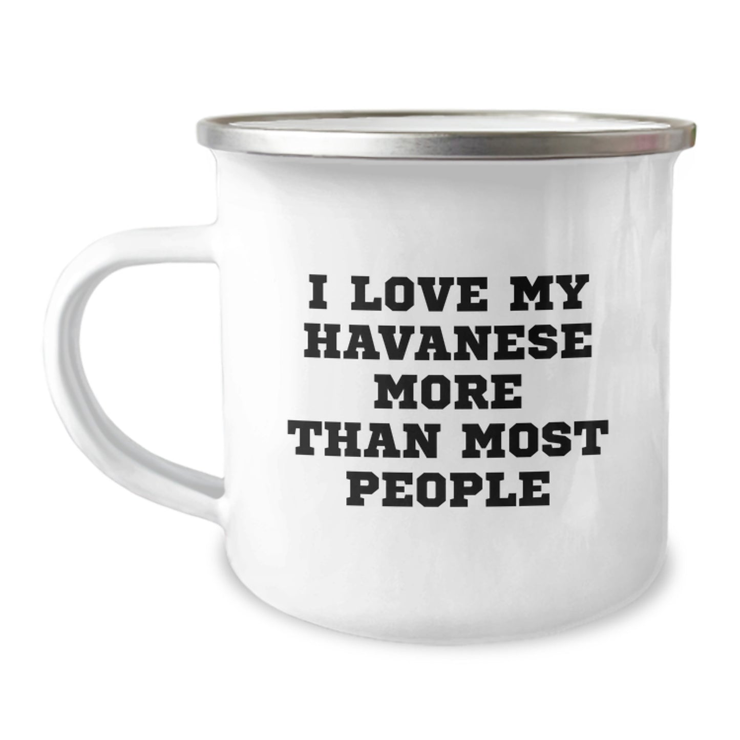 Cute Havanese Dog Camping Mug for Havanese Dog Lovers, Funny Quote - Gifts from Friends to Family, Birthday Unique Gifts - Image 1
