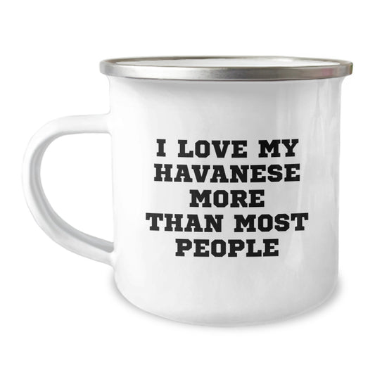 Cute Havanese Dog Camping Mug for Havanese Dog Lovers, Funny Quote - Gifts from Friends to Family, Birthday Unique Gifts - Image 1