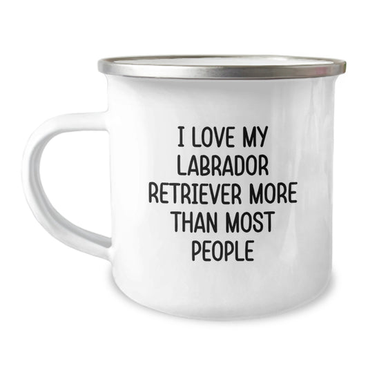 Labrador Retriever Dog Lovers Funny Gift for Birthday, Gifts from Family to Friends - Funny Labrador Retriever Dog Quote on Camping Mug, 12 oz Stainless Steel with Enamel Finish - Image 1
