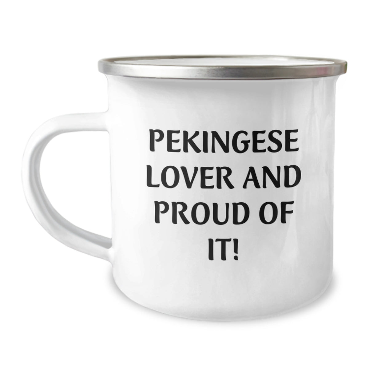 Pekingese Dog Lover Gifts from Family, Unique Birthday Presents for Pekingese Dog Owners, Funny Camping Mug - 'Pekingese Lover And Proud Of It!' - Image 1