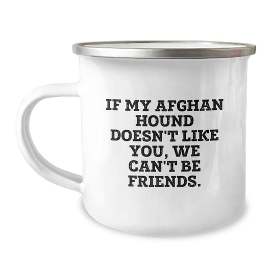 Funny Afghan Hound Dog Lover Gifts from Family, Friends, or Coworkers - If My Afghan Hound Doesn't Like You, We Can't Be Friends. Birthday Unique Gifts - Image 1