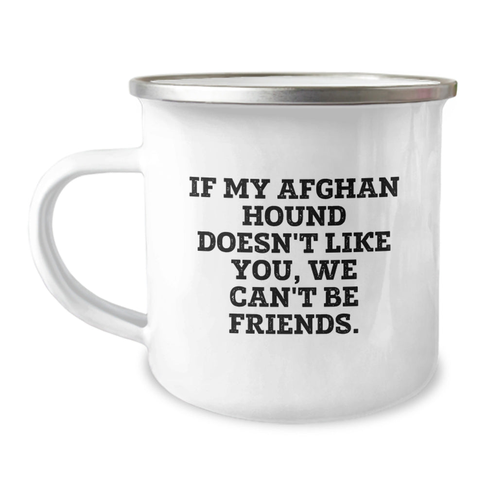 Funny Afghan Hound Dog Lover Gifts from Family, Friends, or Coworkers - If My Afghan Hound Doesn't Like You, We Can't Be Friends. Birthday Unique Gifts - Image 1