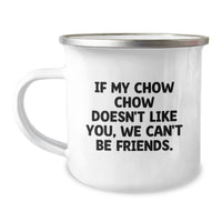Load image into Gallery viewer, Funny Chow Chow Dog Gifts from Friends for Birthday - Camping Mug - Image 1
