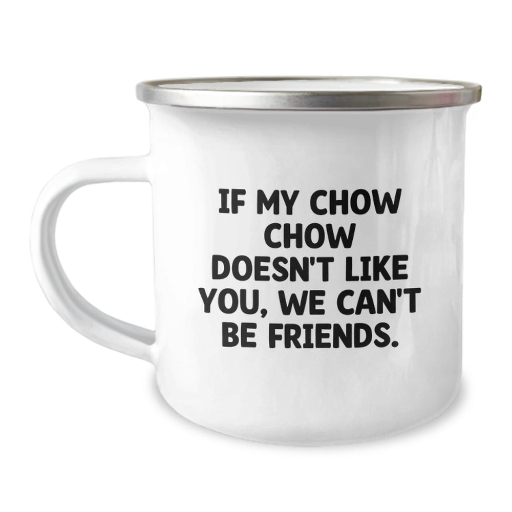 Funny Chow Chow Dog Gifts from Friends for Birthday - Camping Mug - Image 1