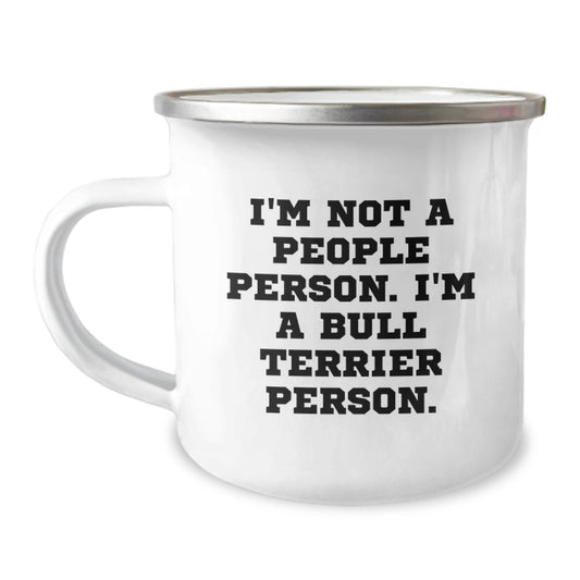 Funny Bull Terrier Dog Gifts for Men - I'm Not A People Person. I'm A Bull Terrier Person. Birthday Unique Gifts from Friends to Family - Image 1