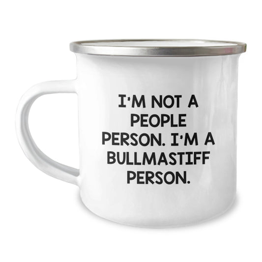 Bullmastiff Dog Camping Mug, Funny Quote for Bullmastiff Dog Lover, Gifts from Friends for Bullmastiff Dog Enthusiast, Birthday Unique Mug for Bullmastiff Dog Person - Image 1