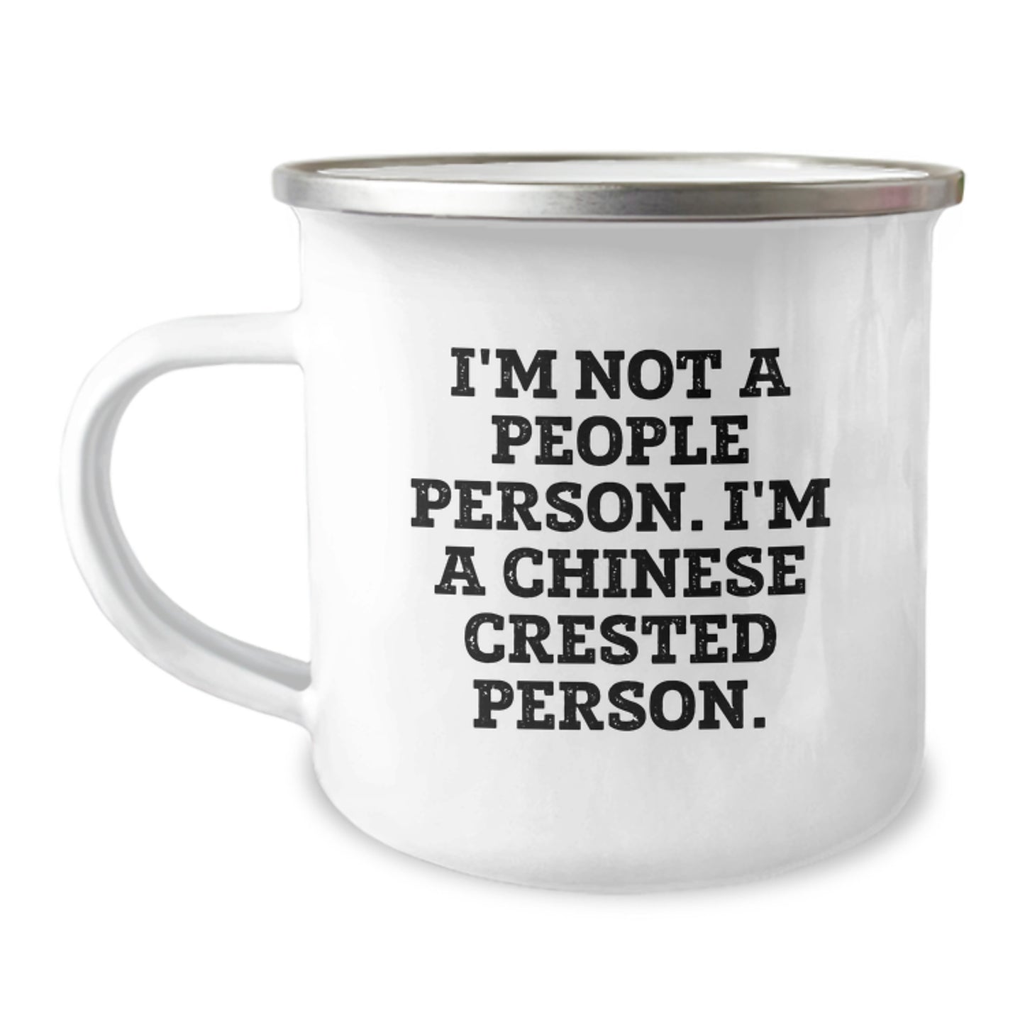 Funny Chinese Crested Dog Gifts from Men for Birthday Unique Presents - 'I'm Not A People Person. I'm A Chinese Crested Person.' Camping Mug - Image 1