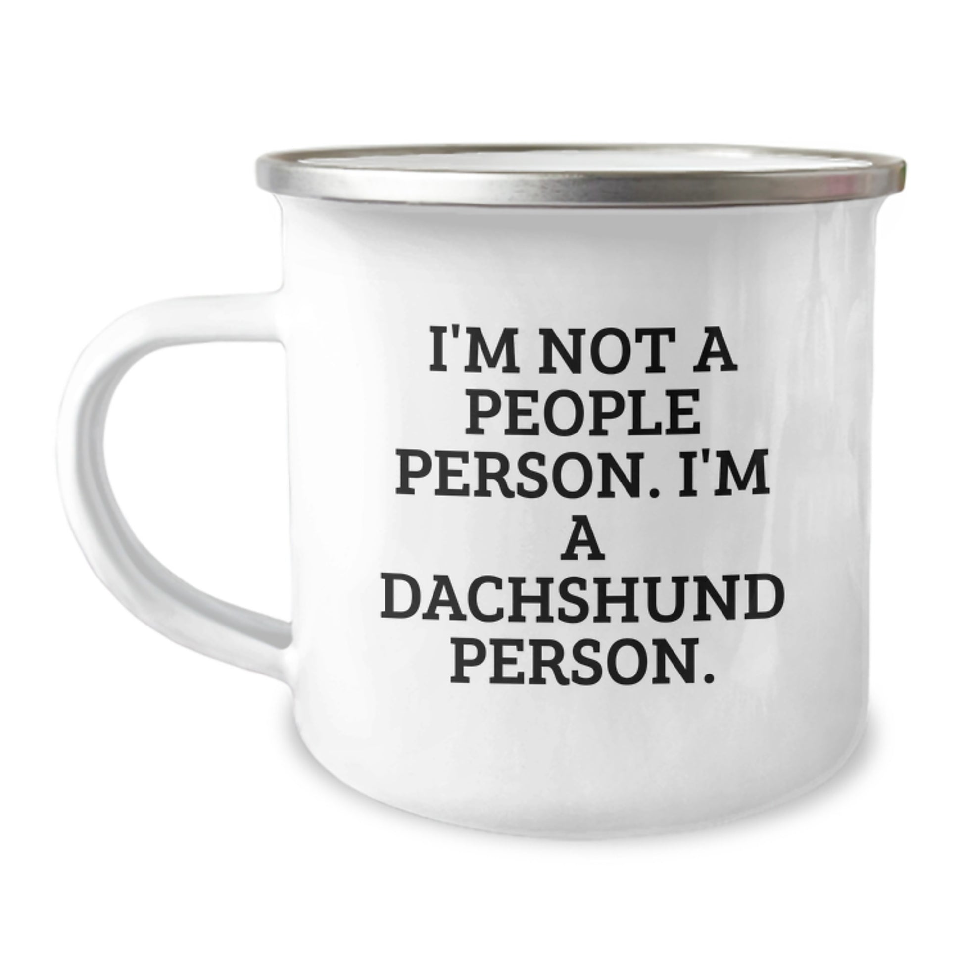 Dachshund Dog Lover Gifts from Friends for Birthday Unique Camping Mugs with Funny Quote I'm Not A People Person I'm A Dachshund Person - Image 1