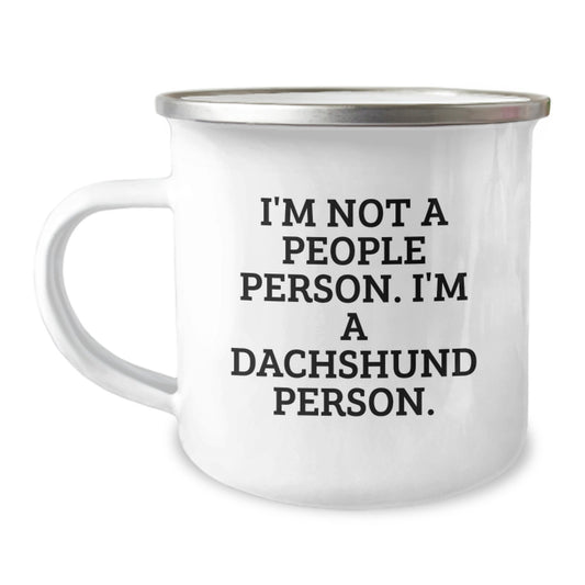 Dachshund Dog Lover Gifts from Friends for Birthday Unique Camping Mugs with Funny Quote I'm Not A People Person I'm A Dachshund Person - Image 1