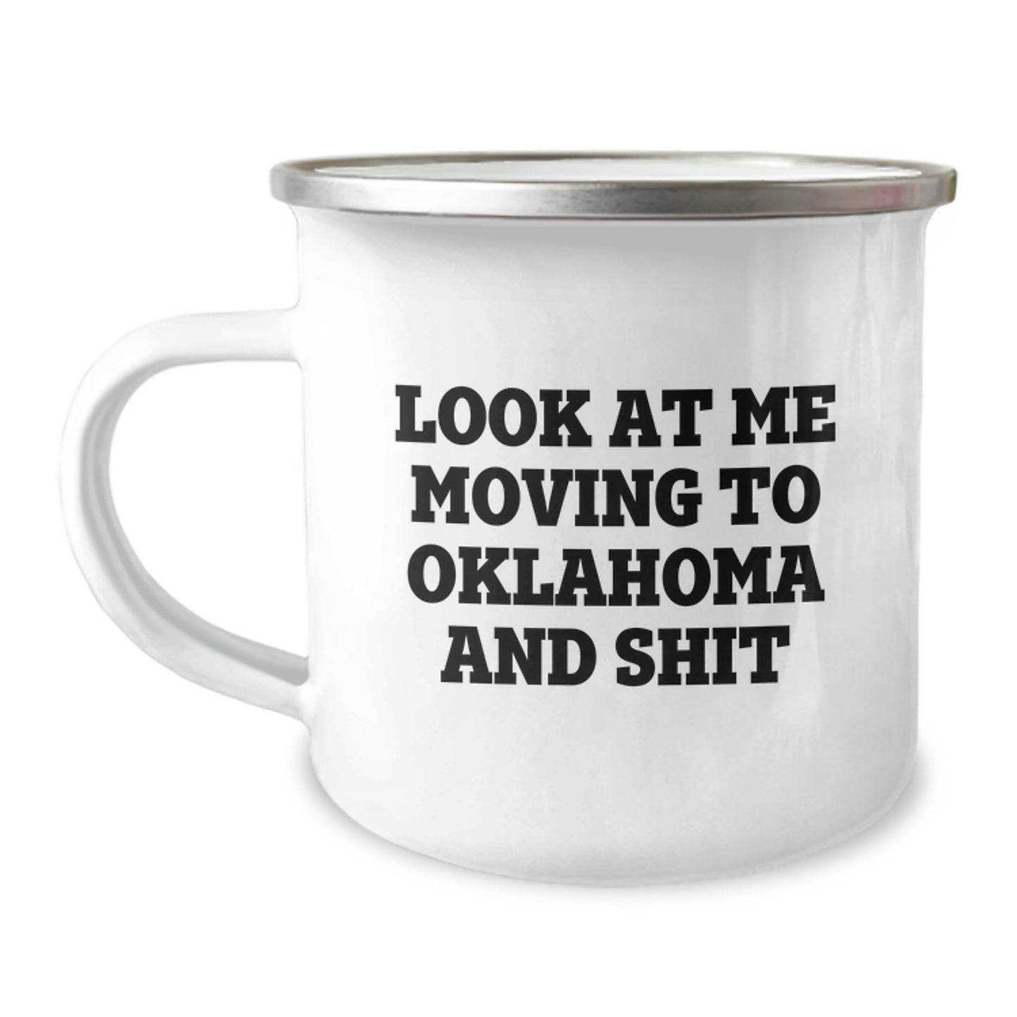 Funny Oklahoma Camping Mug Gifts for Friends Moving to Oklahoma and Shit Birthday Unique Ideas from Men - Image 1