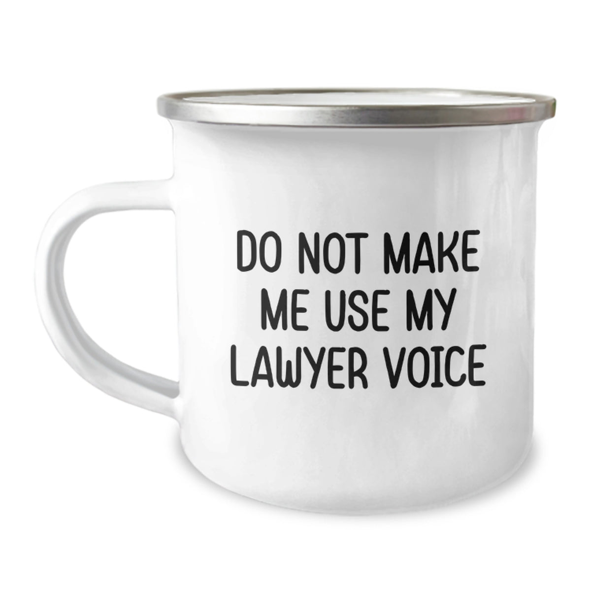 Funny Lawyer Gifts from Friends to Graduating Lawyers - 'Do Not Make Me Use My Lawyer Voice' Camping Mug, 12 oz Stainless Steel with Enamel Finish - Image 1