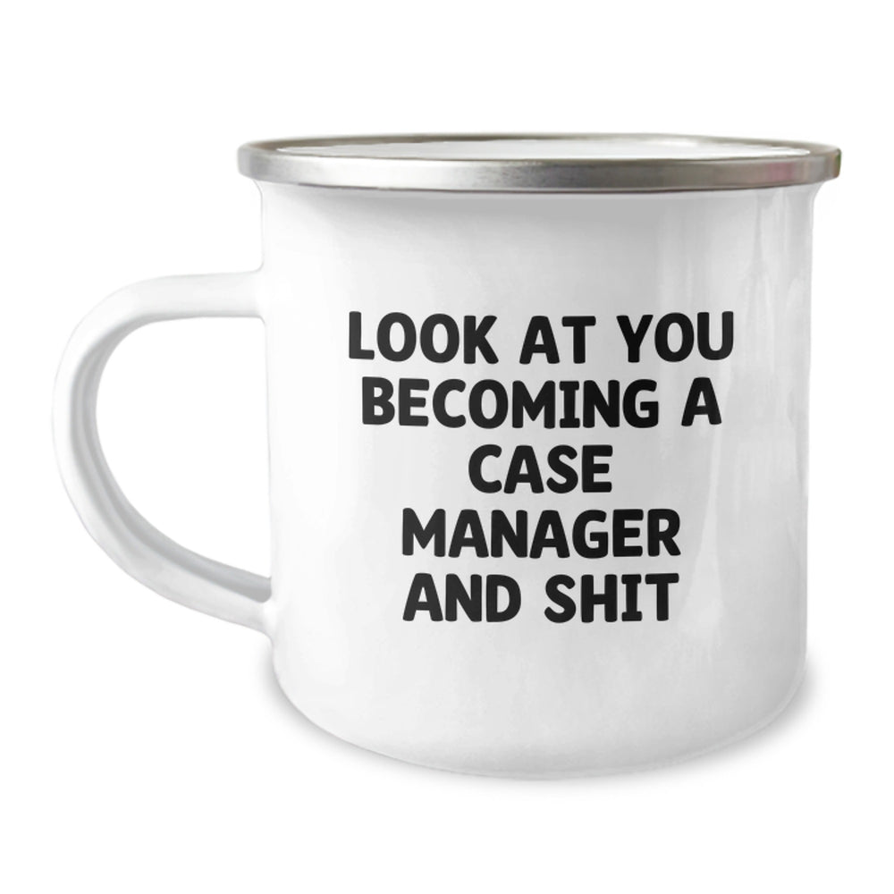Gifts from Friends for Case Manager Graduation Celebration, Funny Case Manager Mug, Camping Mug with 'Look At You Becoming A Case Manager And Shit' Quote, 12 oz Stainless Steel with Enamel Finish - Image 1