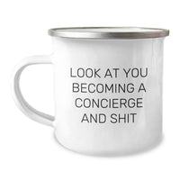 Load image into Gallery viewer, Funny Concierge Gifts for Men - Camping Mug &#39;Look At You Becoming A Concierge And Shit&#39;, Unique Graduation Gifts from Friends to Family - Image 1
