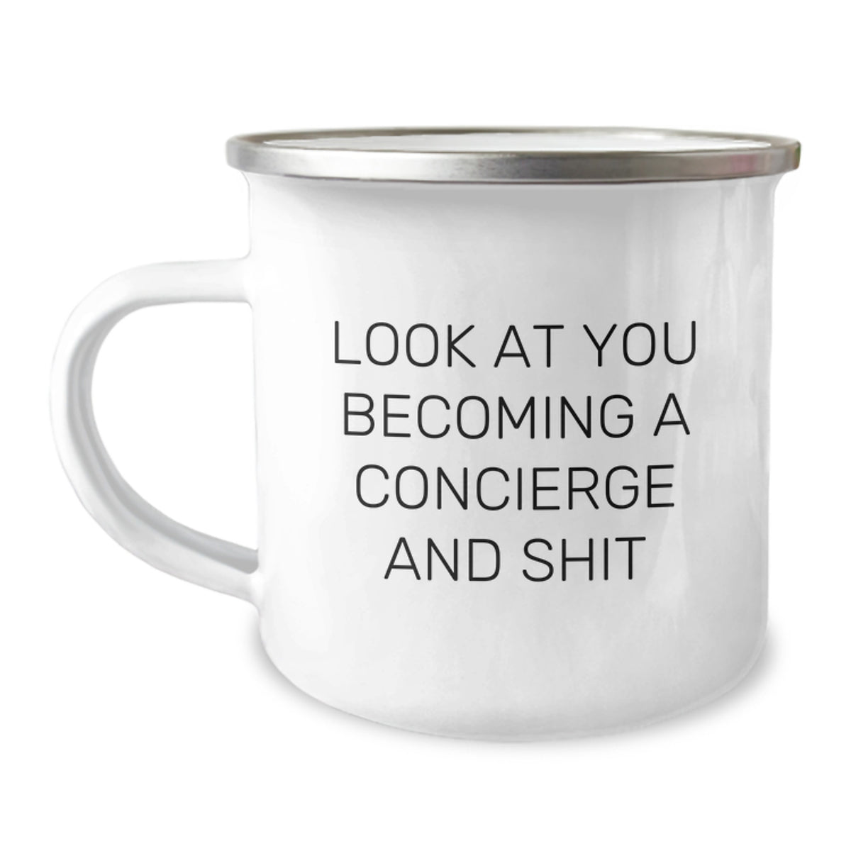 Funny Concierge Gifts for Men - Camping Mug 'Look At You Becoming A Concierge And Shit', Unique Graduation Gifts from Friends to Family - Image 1