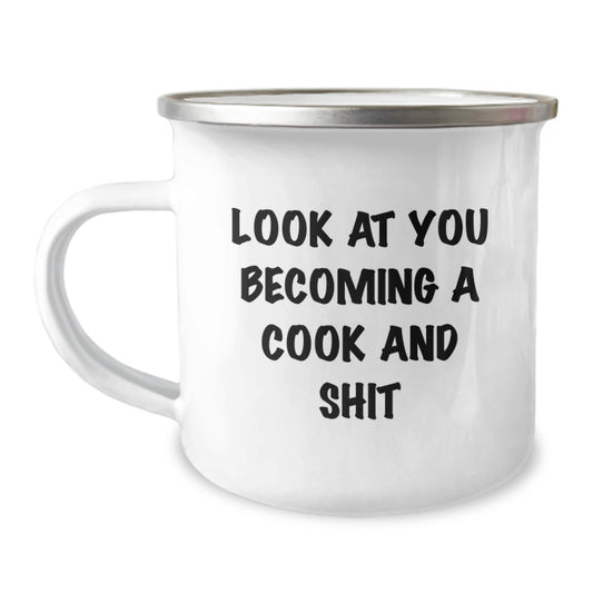 Funny Cook Gifts for Men from Friends, 'Look At You Becoming A Cook And Shit', Camping Mug for Graduation, 12 oz Stainless Steel with Enamel Finish - Image 1