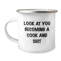 Load image into Gallery viewer, Funny Cook Gifts for Men from Friends, 'Look At You Becoming A Cook And Shit', Camping Mug for Graduation, 12 oz Stainless Steel with Enamel Finish - Image 1
