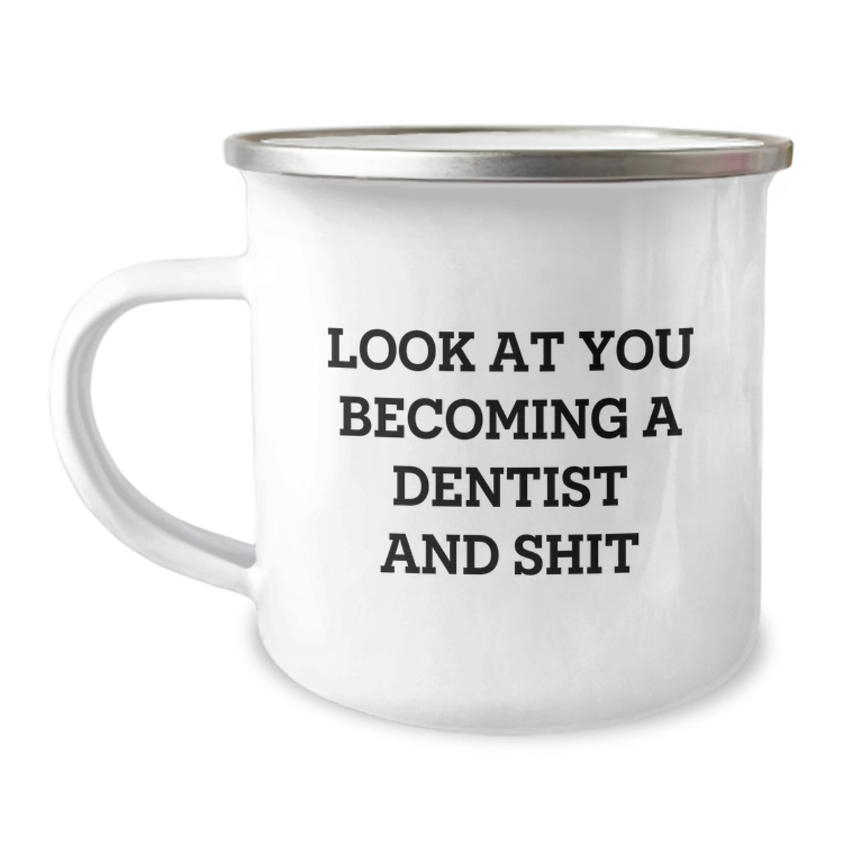 Gifts from Friends to Becoming Dentist with Funny Quote, Camping Mug for Graduation - Image 1