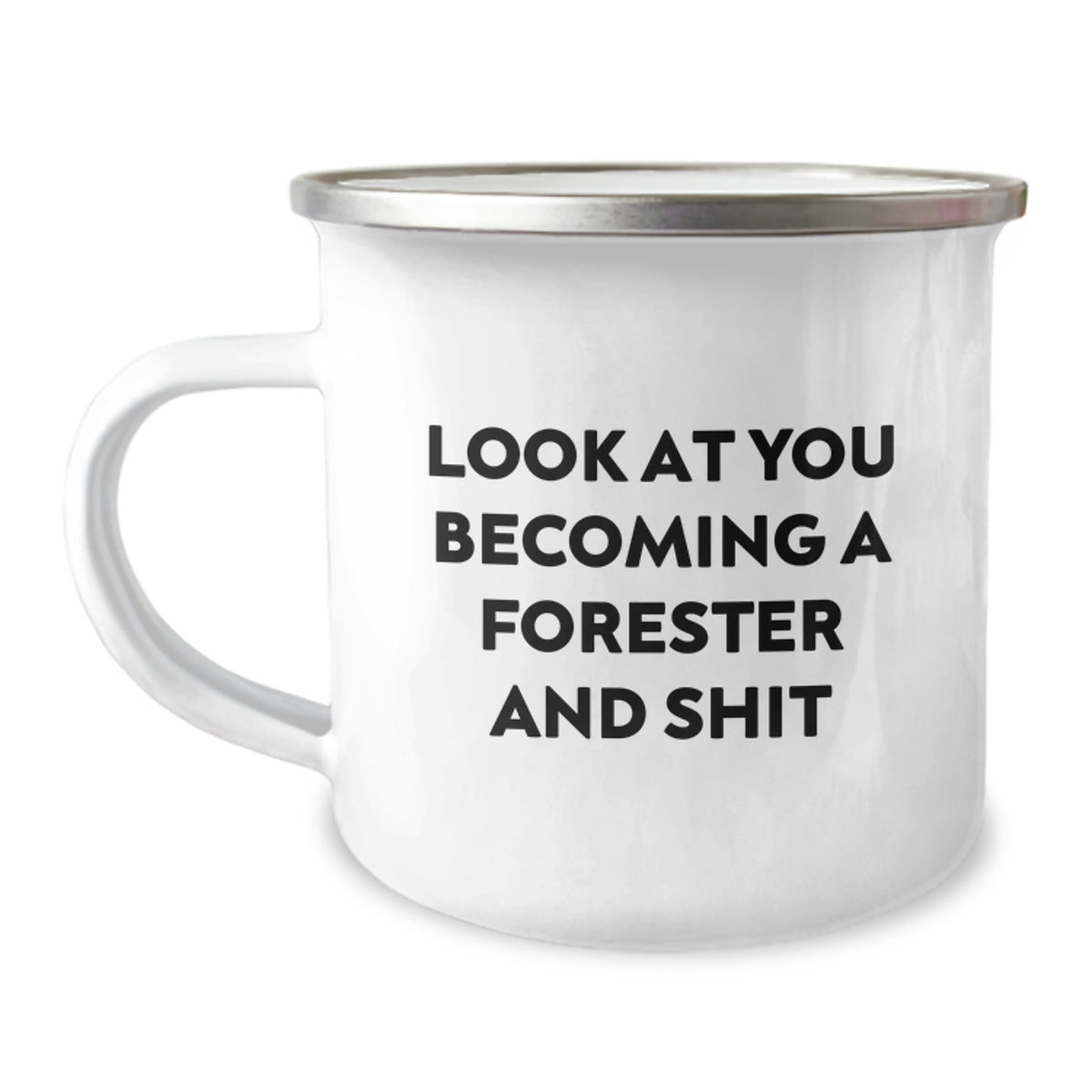 Funny Forester Gifts for Him or Her, Funny Camping Mug with Quote 'Look At You Becoming A Forester And Shit' - Gifts from Friends, Family, or Coworkers, Unique Graduation Gift for Forester - Image 1