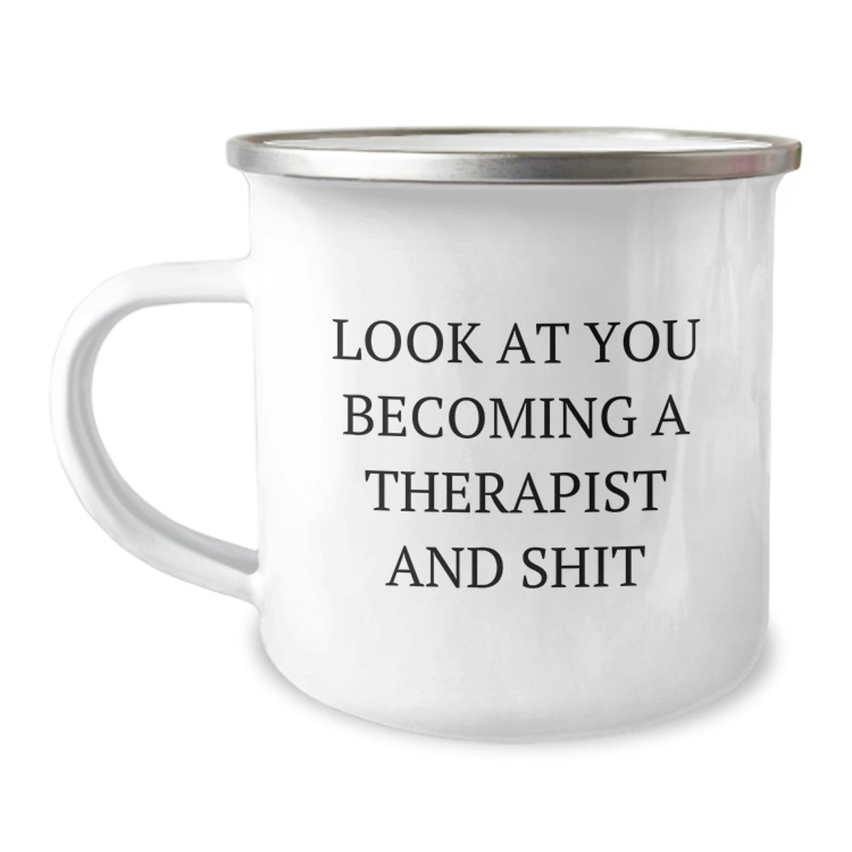 Funny Therapist Gifts, Look At You Becoming A Therapist And Shit, Camping Mug, Graduation Unique Gifts from Friends to Therapist - Image 1