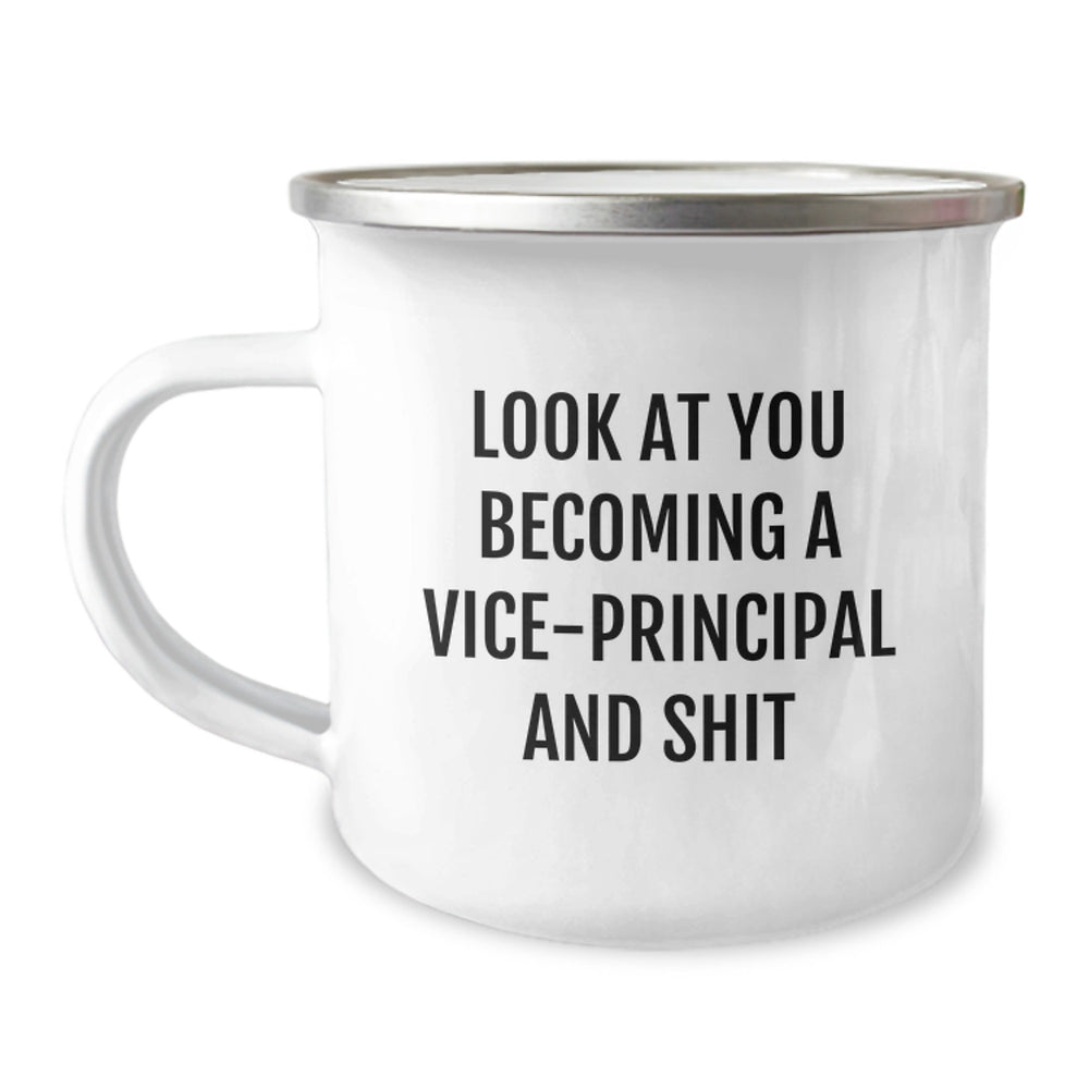 Funny Vice-Principal Gifts from Friends, Unique Camping Mug for Him or Her, Look At You Becoming A Vice-Principal And Shit, Graduation Unique Gifts - Image 1