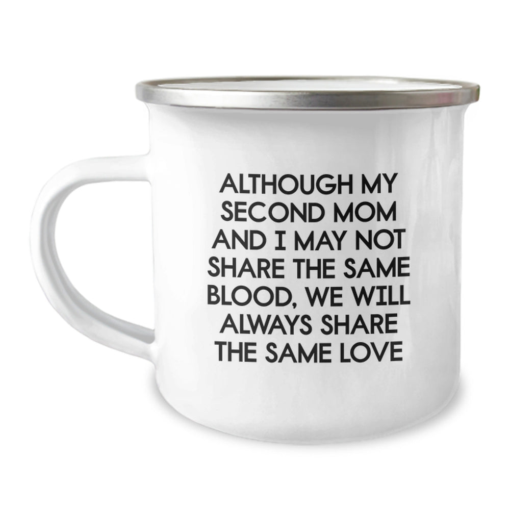 Funny Second Mom Gifts for Her, Gifts from Mom, Inspirational Quote Camping Mug for Graduation, 12 oz Stainless Steel Enamel Finish - Image 1