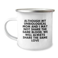 Load image into Gallery viewer, Unbiological Mom Camping Mug, Inspirational Quote Gifts from Family to Unbiological Mom for Graduation, 12 oz Stainless Steel with Enamel Finish - Image 1
