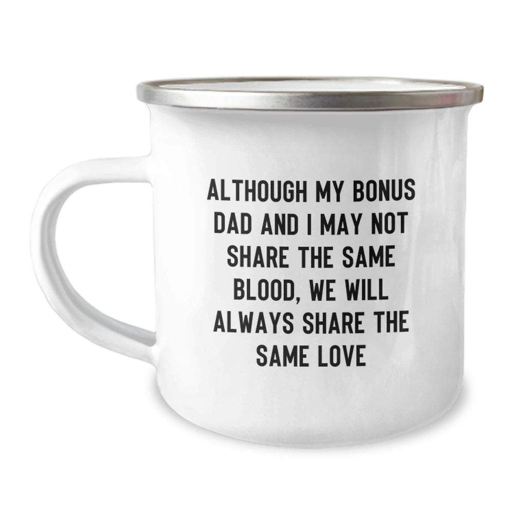 Funny Bonus Dad Camping Mug Gifts from Mom to Dad - 'Although My Bonus Dad...' - Image 1