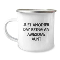 Load image into Gallery viewer, Funny Aunt Gifts, Just Another Day Being An Awesome Aunt, Camping Mug for Graduation, Gifts from Family, Gifts for Aunt - Image 1
