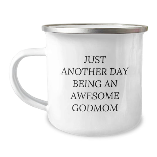 Awesome Godmom Gifts from Family, Just Another Day Being An Awesome Godmom Camping Mug for Graduation - Image 1