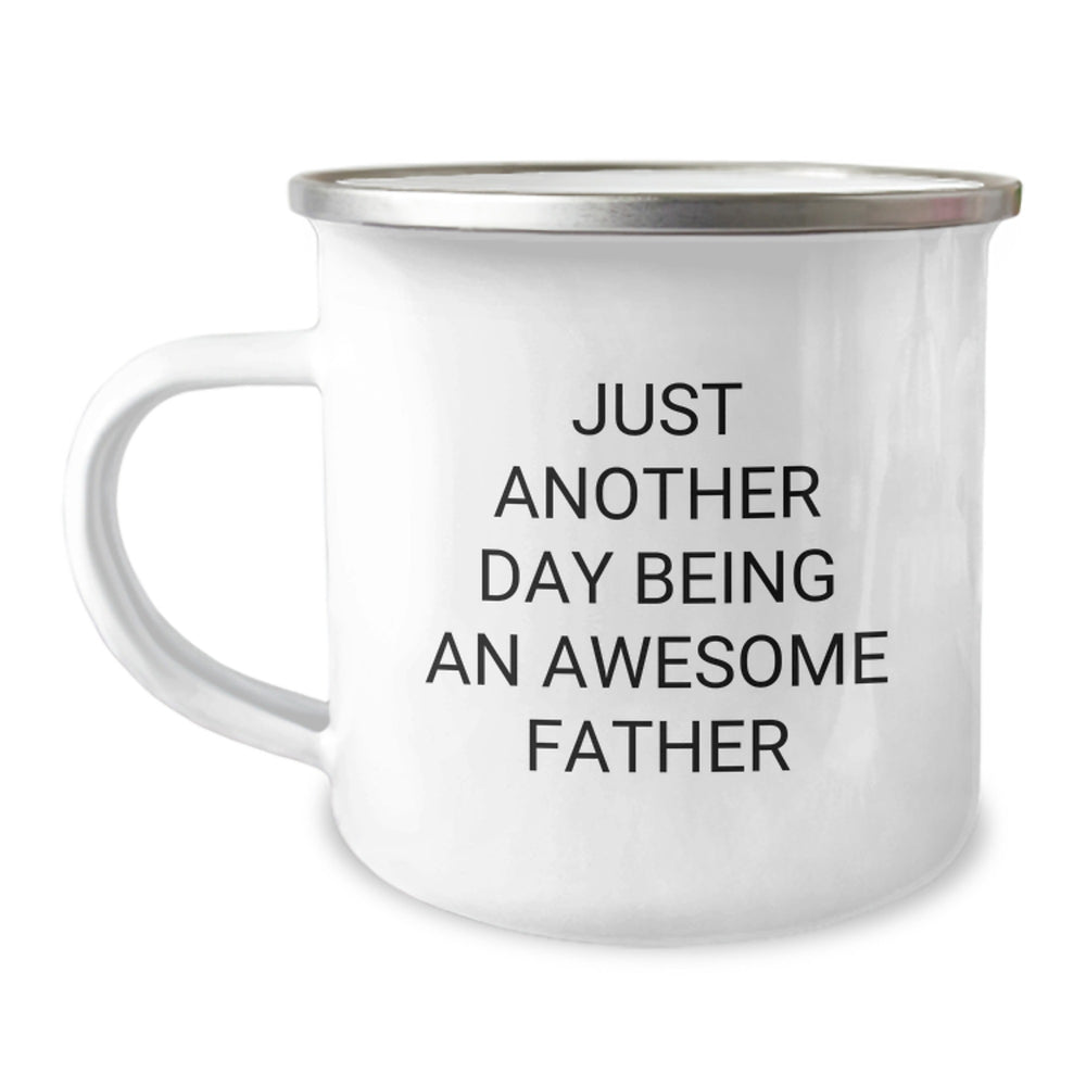 Funny Father Gifts from Men - Camping Mug for Dad's Graduation - 'Just Another Day Being An Awesome Father' Quote - Image 1