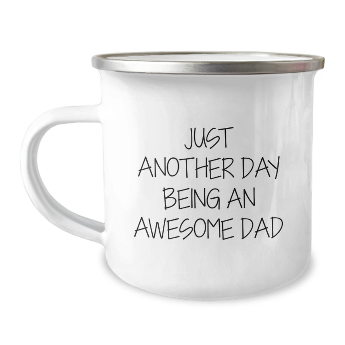 Dad Gifts from Men, Just Another Day Being an Awesome Dad, Camping Mug for Graduation, Funny Inspirational Quote, 12 oz Stainless Steel Enamel Finish - Image 1
