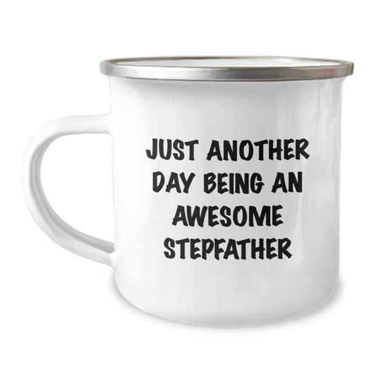 Funny Stepfather Gifts, Just Another Day Being An Awesome Stepfather, Camping Mug for Birthday, Gifts from Family to Stepfather, Unique Birthday Unique Gifts for Men - Image 1