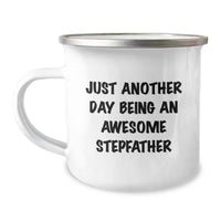 Load image into Gallery viewer, Funny Stepfather Gifts, Just Another Day Being An Awesome Stepfather, Camping Mug for Birthday, Gifts from Family to Stepfather, Unique Birthday Unique Gifts for Men - Image 1
