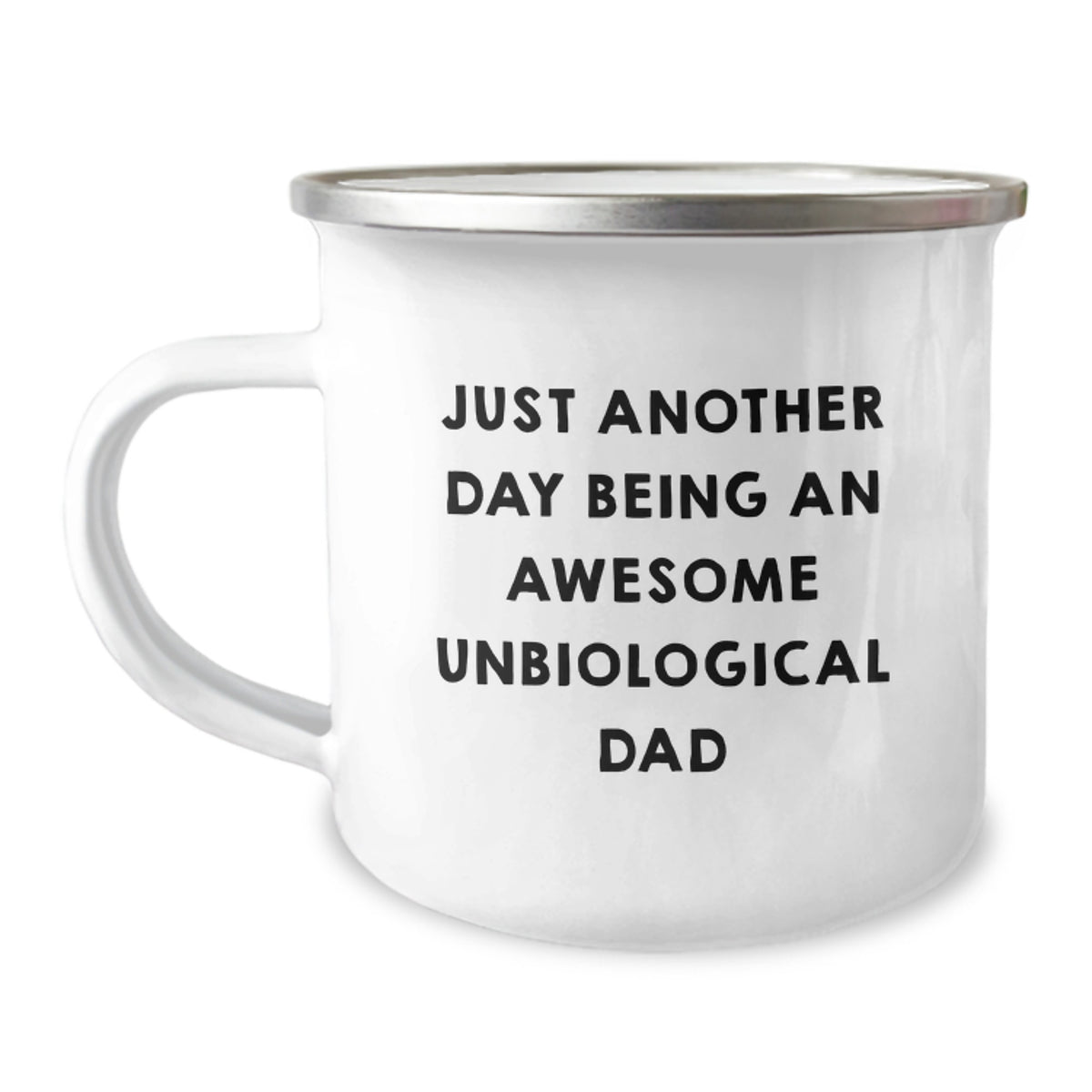 Unbiological Dad Gifts for Men, Funny Camping Mug from Family - Just Another Day, 12 oz Stainless Steel with Enamel Finish - Image 1