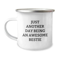 Load image into Gallery viewer, Funny Bestie Camping Mug Gifts from Friends for Graduation - &#39;Just Another Day Being An Awesome Bestie&#39; Quote - Image 1
