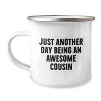 Load image into Gallery viewer, Funny Cousin Gifts for Graduation - Just Another Day Being An Awesome Cousin Camping Mug, 12 oz Stainless Steel with Enamel Finish - Image 1
