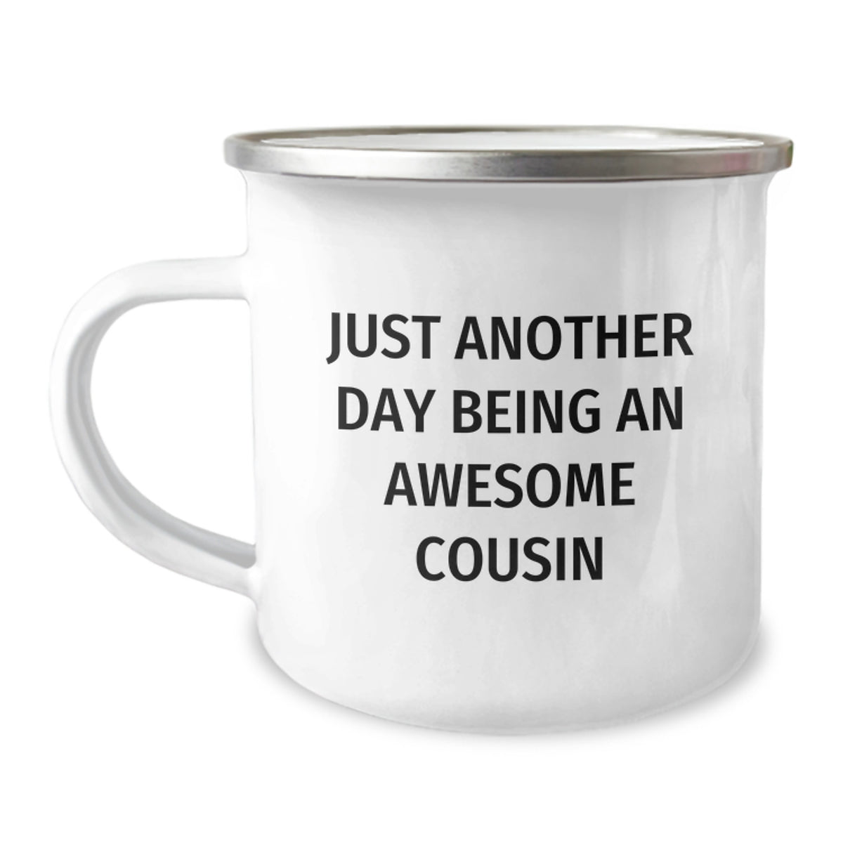 Funny Cousin Camping Mug Gifts from Men to Awesome Cousin on Graduation, Just Another Day Being An Awesome Cousin, 12 oz Stainless Steel with Enamel Finish - Image 1