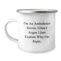 Load image into Gallery viewer, Ambulance Driver Gifts Funny Mugs for Birthday, &#39;I&#39;m Right&#39; Quote, Camping Mug for Men, Women, Friends, Coworkers - Image 1
