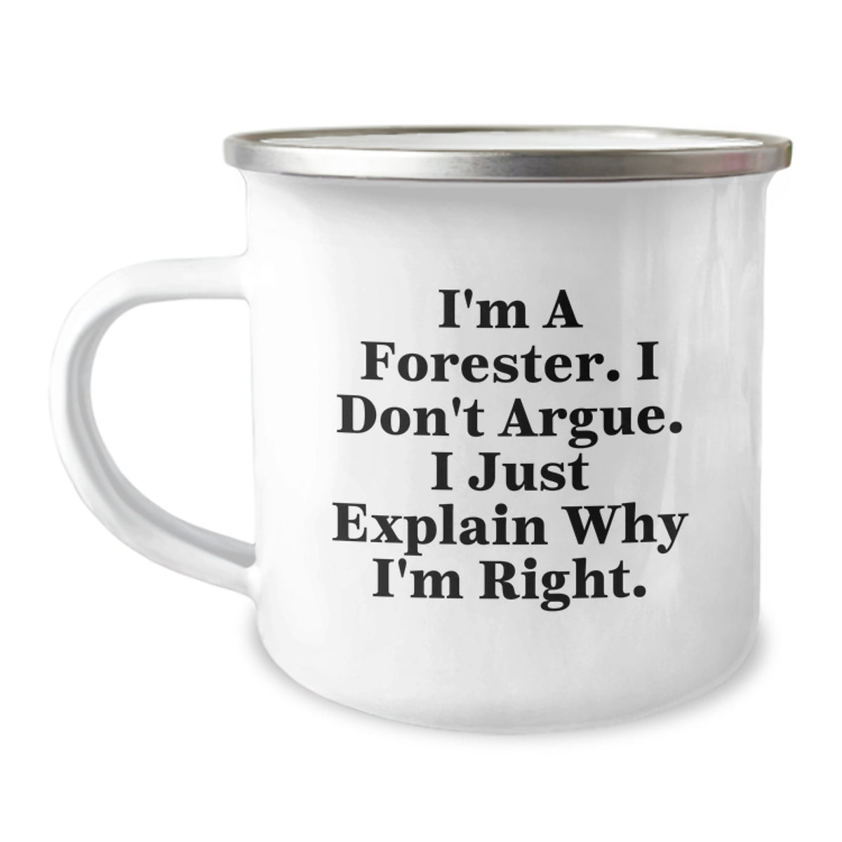 Forester Gifts Funny Quote Camping Mug, Gifts from Men to Forester Graduation, Camping Mug for Men, Inspirational Quote, Gifts for Forester - Image 1
